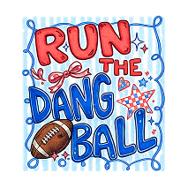 Run The Dang Ball print-ready artwork design